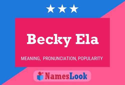 Becky Ela 名字海报