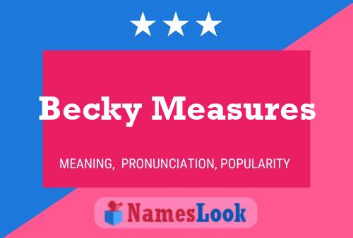 Becky Measures 名字海报