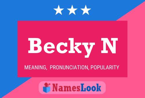 Becky N 名字海报