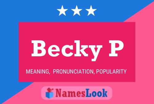 Becky P 名字海报