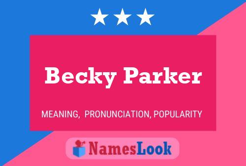 Becky Parker 名字海报