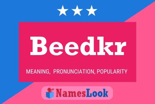 Beedkr 名字海报