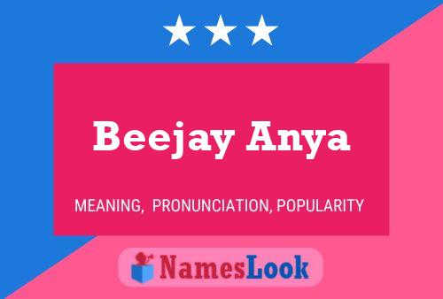 Beejay Anya 名字海报