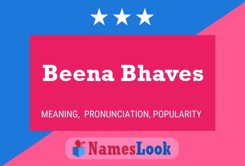 Beena Bhaves 名字海报