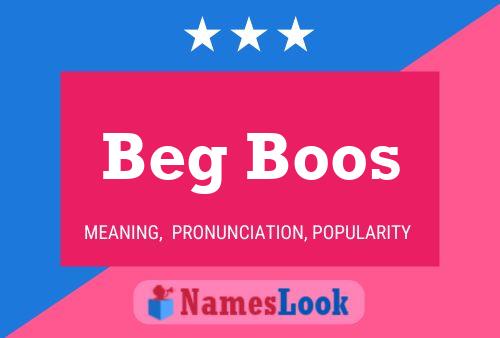 Beg Boos 名字海报