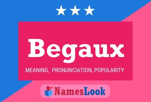 Begaux 名字海报