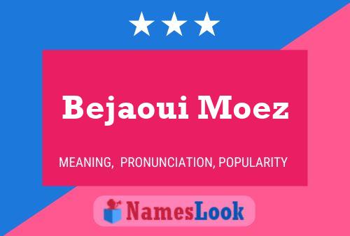 Bejaoui Moez 名字海报