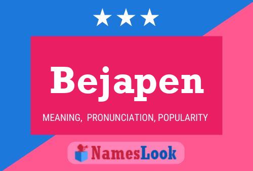 Bejapen 名字海报