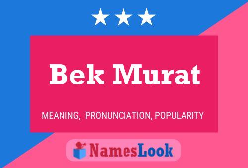 Bek Murat 名字海报