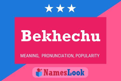 Bekhechu 名字海报