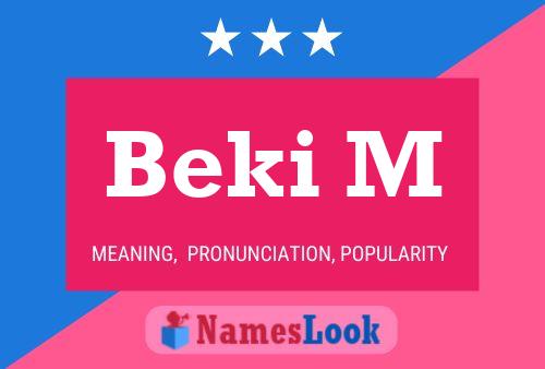 Beki M 名字海报