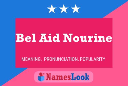 Bel Aid Nourine 名字海报