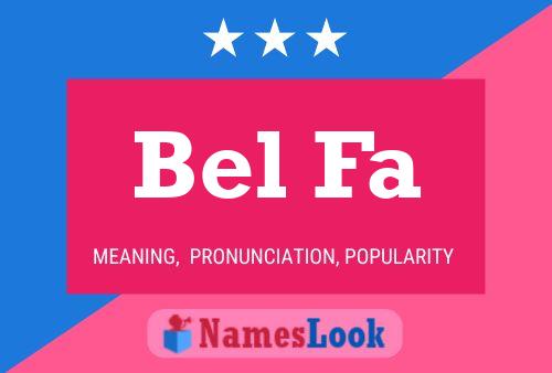 Bel Fa 名字海报