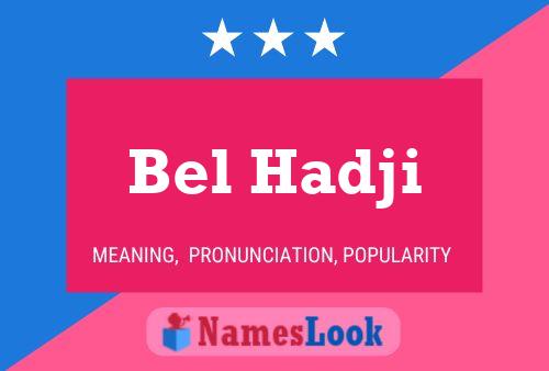 Bel Hadji 名字海报