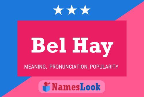 Bel Hay 名字海报