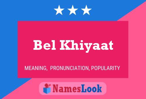 Bel Khiyaat 名字海报