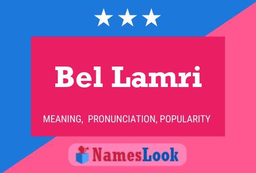 Bel Lamri 名字海报