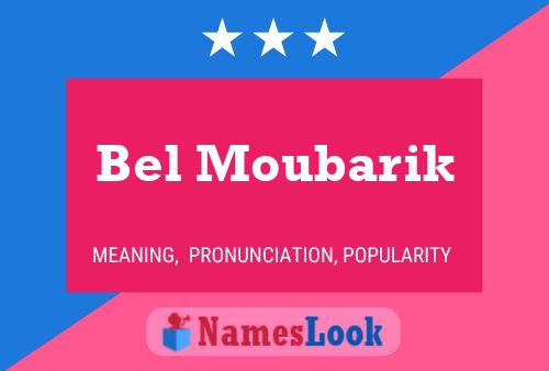 Bel Moubarik 名字海报