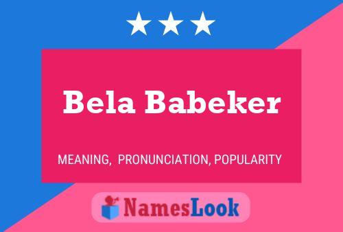 Bela Babeker 名字海报