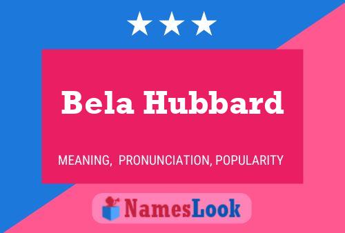 Bela Hubbard 名字海报