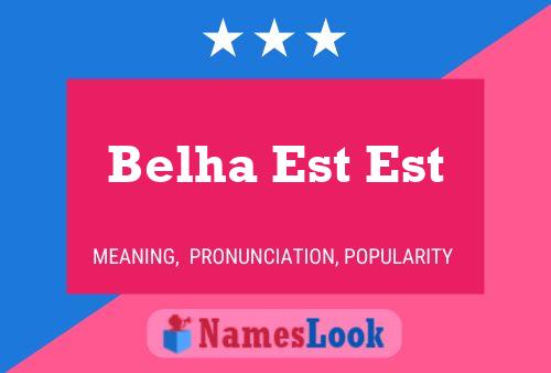 Belha Est Est 名字海报