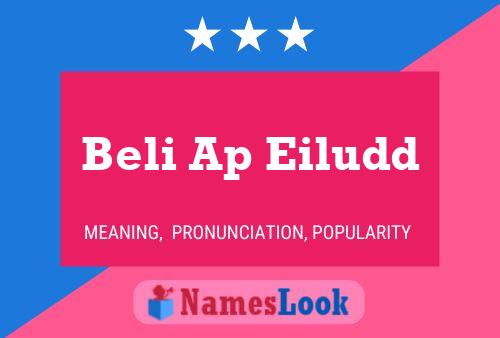 Beli Ap Eiludd 名字海报