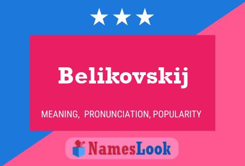 Belikovskij 名字海报