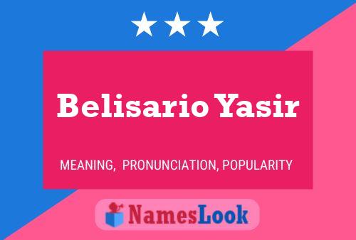 Belisario Yasir 名字海报