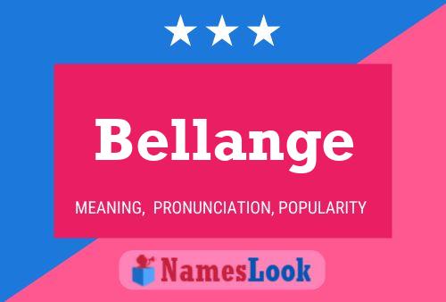 Bellange 名字海报