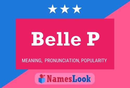 Belle P 名字海报