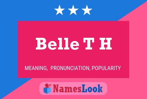 Belle T H 名字海报