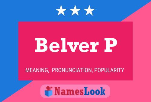 Belver P 名字海报