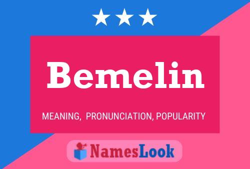 Bemelin 名字海报