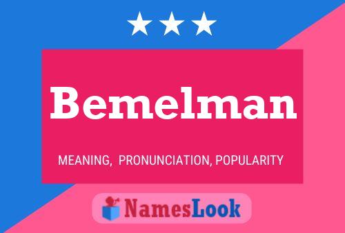 Bemelman 名字海报