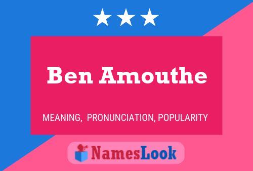 Ben Amouthe 名字海报