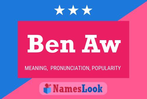 Ben Aw 名字海报