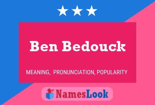 Ben Bedouck 名字海报