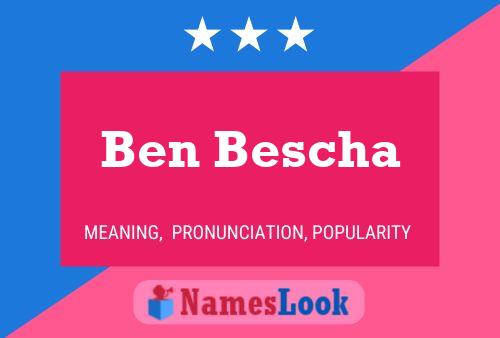 Ben Bescha 名字海报