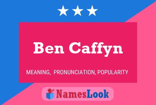 Ben Caffyn 名字海报