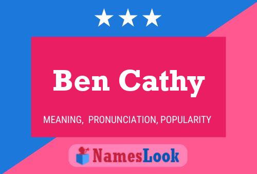 Ben Cathy 名字海报