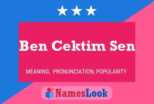 Ben Cektim Sen 名字海报