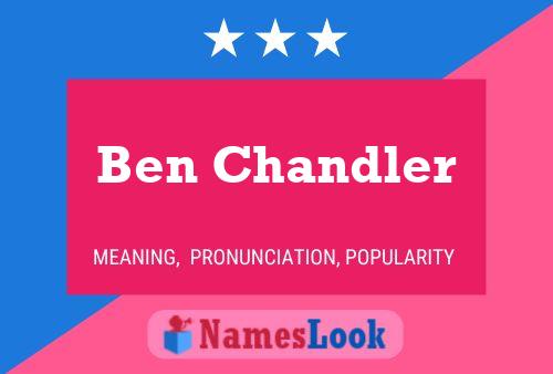 Ben Chandler 名字海报