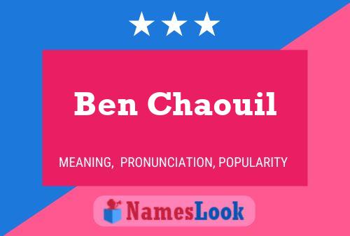 Ben Chaouil 名字海报