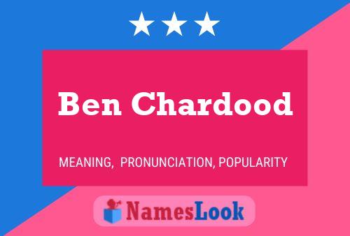 Ben Chardood 名字海报