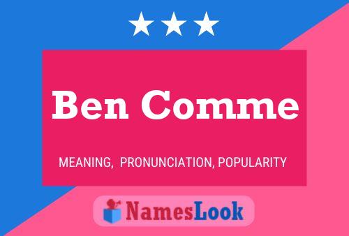 Ben Comme 名字海报