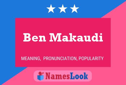 Ben Makaudi 名字海报