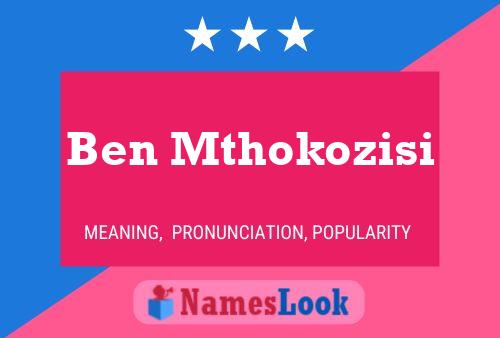 Ben Mthokozisi 名字海报