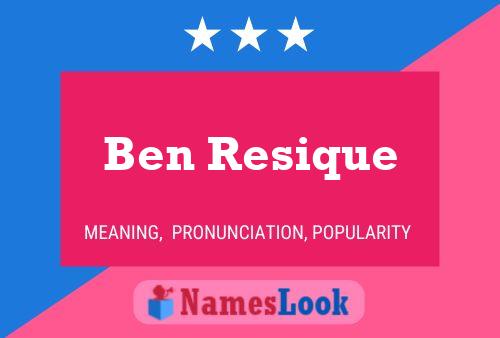 Ben Resique 名字海报