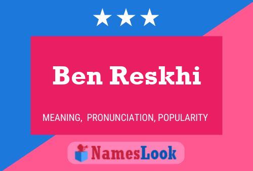 Ben Reskhi 名字海报