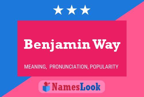 Benjamin Way 名字海报